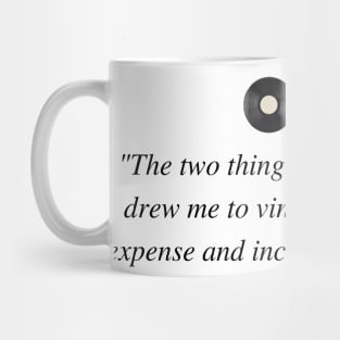 Vinyl Expense and Inconvenience Mug